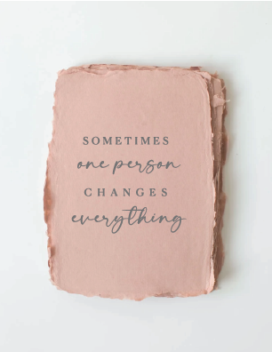 "Sometimes one person" Friendship Love Greeting Card